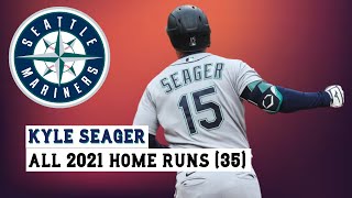 Kyle Seager (#15) All 35 Home Runs of the 2021 MLB Season
