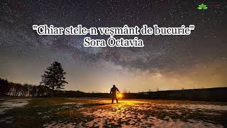 Chiar stele-n veșmânt de bucurie - Sora Octavia [NOU 2023]