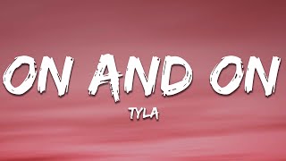 Tyla - On and On (Lyrics) Resimi