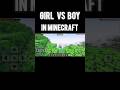 girl vs boy moment in Minecraft 😂#trandingshorts #foryou #reach #funnyshorts
