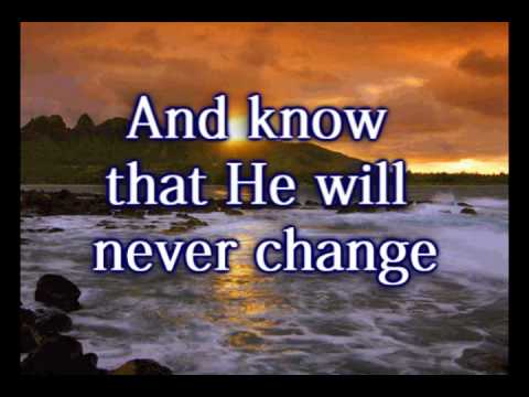 Be Still and Know - Steven Curtis Chapman - Worship Video w/lyrics