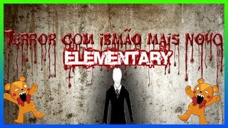 Terror Com Irmão Mais Novo - Elementary
