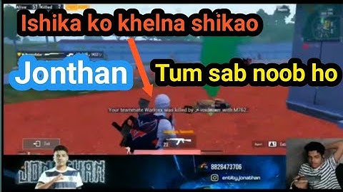 Jonathan and clutchgod spectate clutchgod girlfriend entity ishika | entity ishika