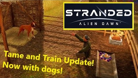 Pestolents Reacts to the Tame and Train Update! Stranded - Alien Dawn Update!