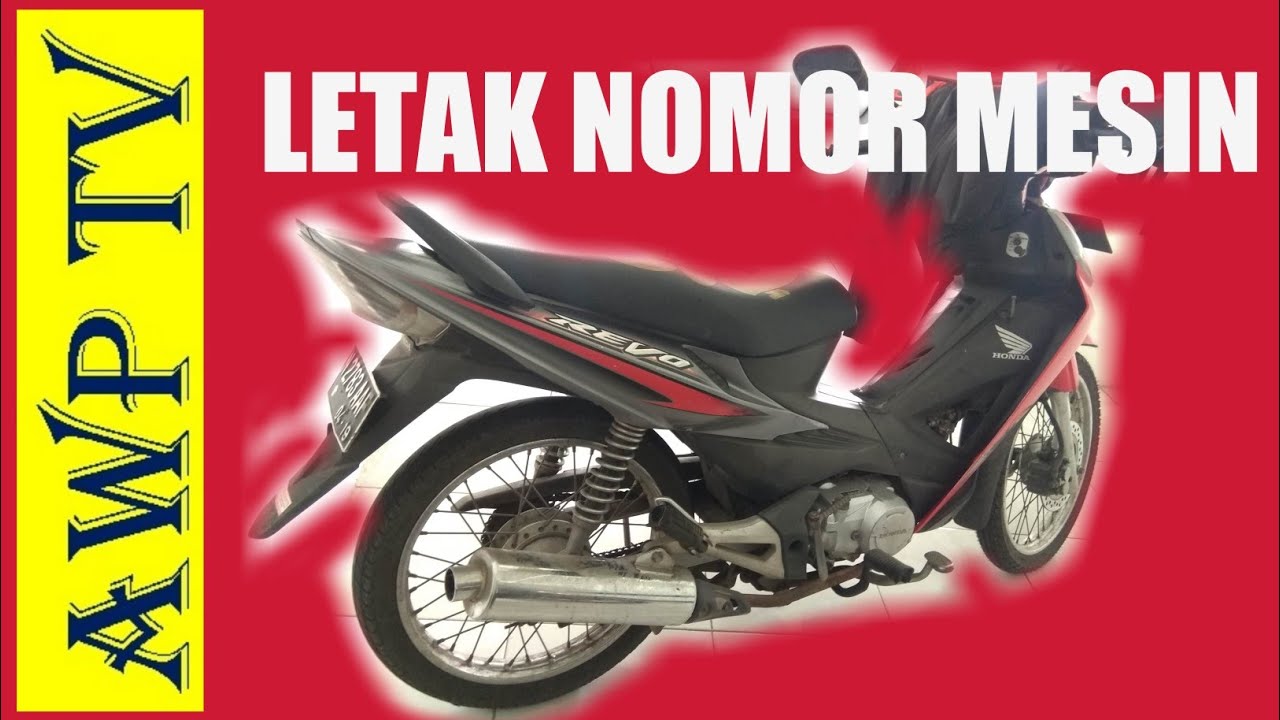 Letak Nomor Mesin Dan Rangka Honda Revo Tahun 2008 YouTube