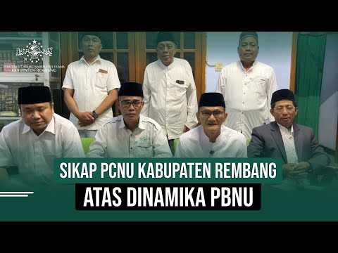 PERNYATAAN SIKAP PCNU KABUPATEN REMBANG ATAS DINAMIKA PBNU