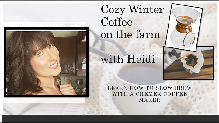 Cozy Winter Coffee on the Farm with a Chemex