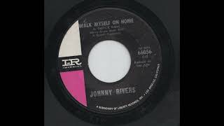 Watch Johnny Rivers Walk Myself On Home video