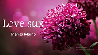 Marisa Maino - Love sux (Lyrics)