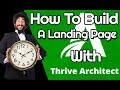 How To Create A Landing Page Using Thrive Architect For Beginners