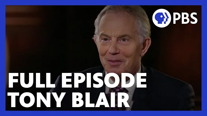 Tony Blair | Full Episode 3.22.19 | Firing Line wi...
