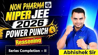 L-6 | Reasoning: series completion-2 | Non- Pharma || NIPER JEE-2026 | Power Punch #reasoning