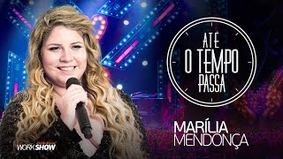 Marília Mendonça – Até o Tempo Passa - DVD Realidade chords