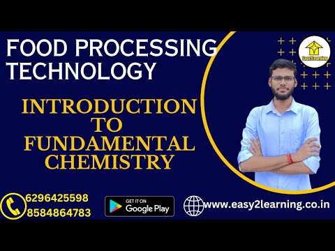 Food Processing Technology Tuition Fundamental Chemistry By Trishit Sir By Easy2Learning