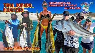 MEXICAN MINUTE LA PAZ FISHING REPORT from Tailhunter Sportfishing for July 17-27, 2026