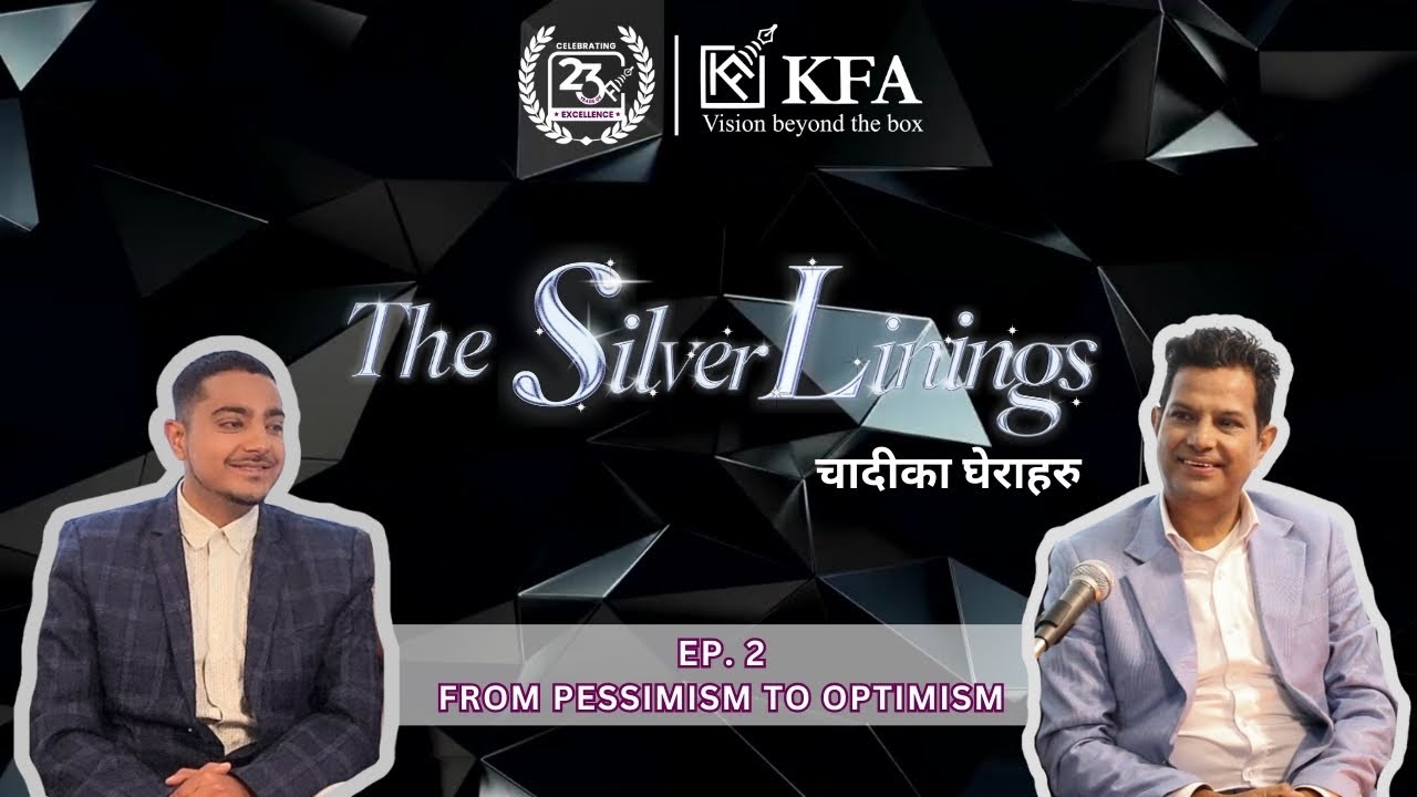 The Silver Linings - Episode 2: From Pessimism to Optimism