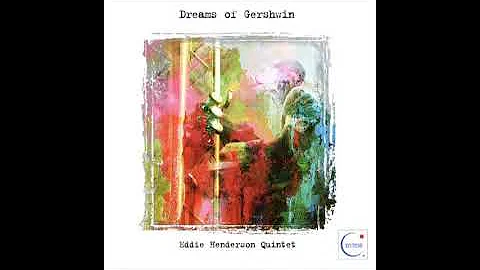 Eddie Henderson Dreams Of Gershwin