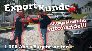 Alltags Stress im Autohandel / Export Kunden / Langzeitsteher Verkauft / VW 4 Motion Jäger Fahrzeug?