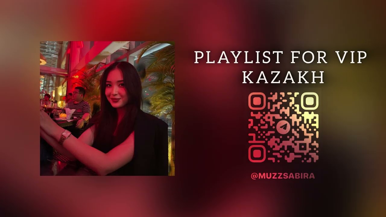 🔥PLAYLIST FOR VIP KAZAKH🔥|ПЛЕЙЛИСТ ДЛЯ ВИП КАЗАХОВ