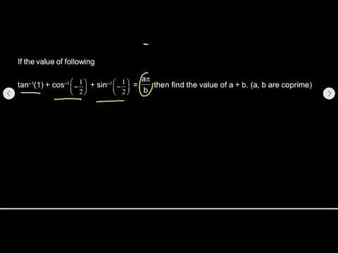 arcran(1) + arccos(-1/2) + arcsin(-1/2) = api/b then the value of a+b ITF for JEE