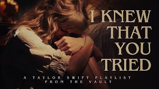 I knew that you tried...( from the vault ) | a Taylor Swift playlist | with reverb and rain sound