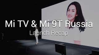 Mi Launch Mi Tv Mi 9T Launch Events In Moscow Jun 17Th 2019