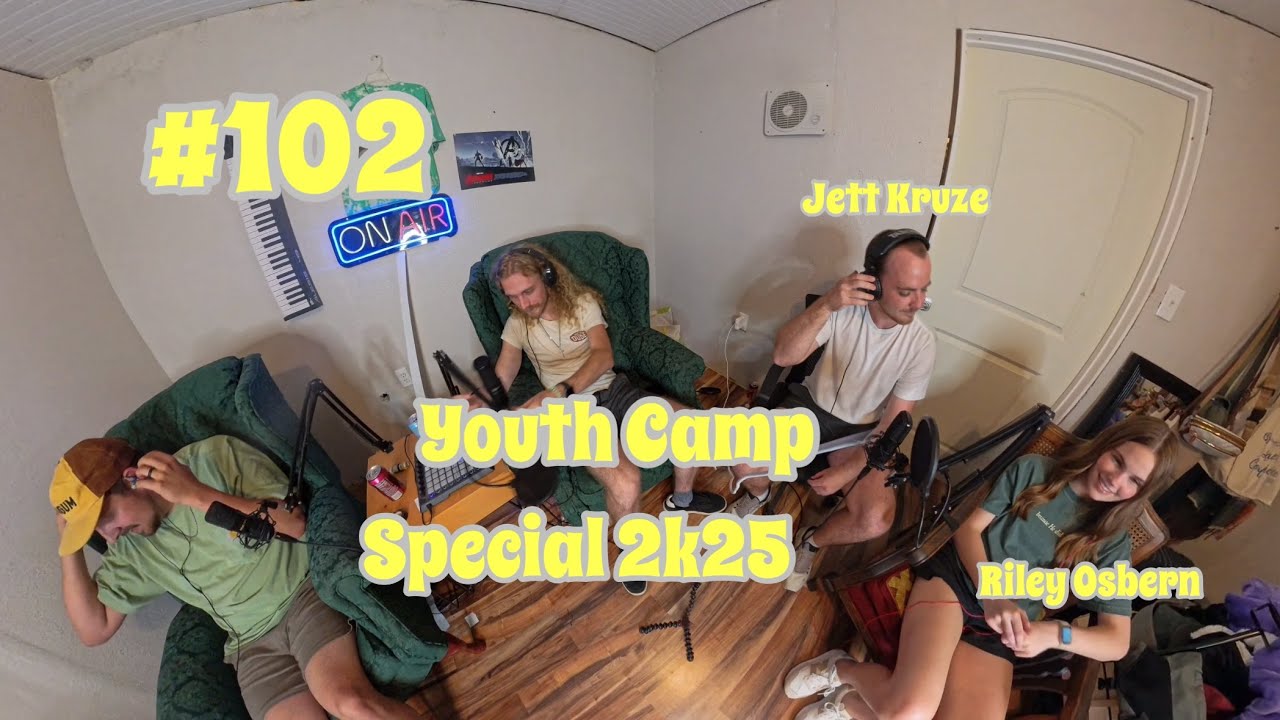 Gonzalez & Galyean Podcast Ep 102 // Youth Camp special 2k25 (ft. Jett ...