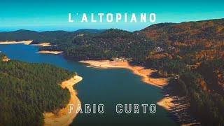 Video thumbnail of "Fabio Curto - L' Altopiano (Official Video)"