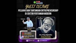 Guest Lecture-Peluang dan Tantangan Entreprenuership di Sektor Pertanian Modern-FSEI IIM Surakartra