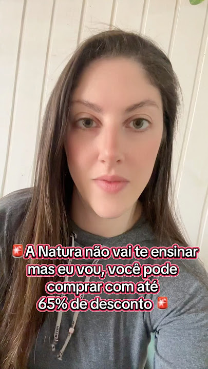 Vem que eu te conto #natura #cupons #cuponsnatura #desconto