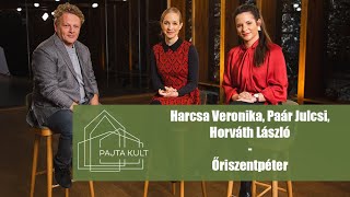 Harcsa Veronika, Paár Julcsi, Horváth László -Őriszentpéter
