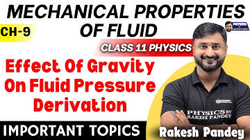 Effect Of Gravity On Fluid Pressure Class 11 | Mechanical Properties Of Fluids Class 11 | Pandey Sir