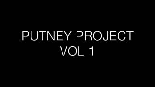 Putney Project, Vol. 1 - Promo