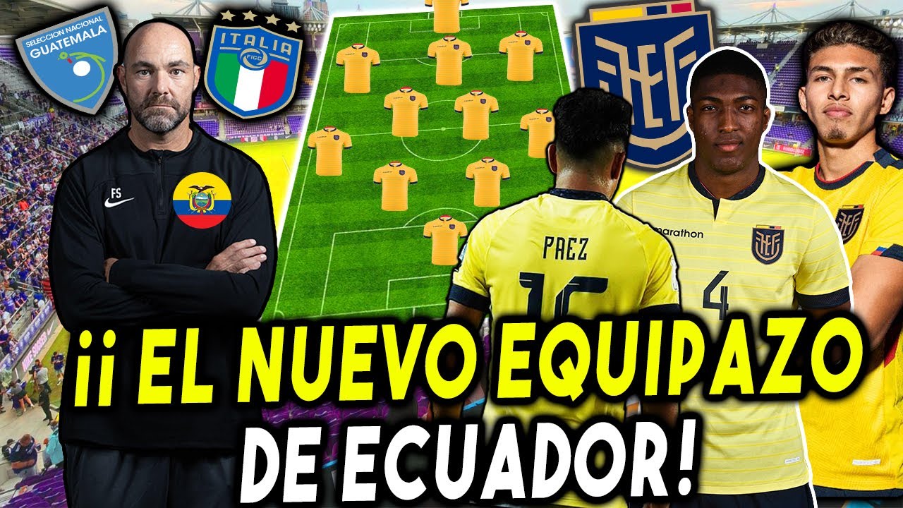DE NO CREER! EL TREMENDO EQUIPAZO DE ECUADOR PARA LOS AMISTOSOS ANTE ...