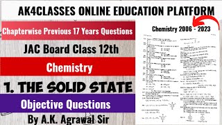 JAC Board Chemistry Class 12th Chapter 1 The Solid State | Previous 17 years Questions