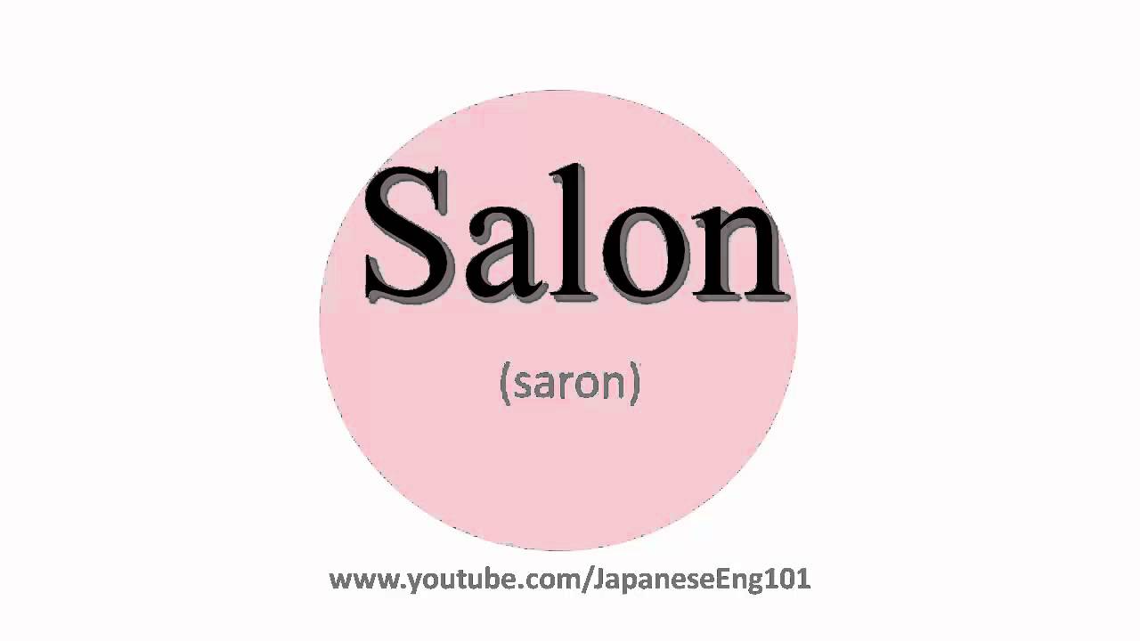 How to Pronounce Salon YouTube