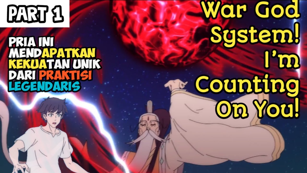 Kekuatan Orang Dalam| ALUR CERITA War God System! I’m Counting On You