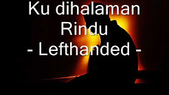 Semua Lagu - Lefthanded - Playlist 