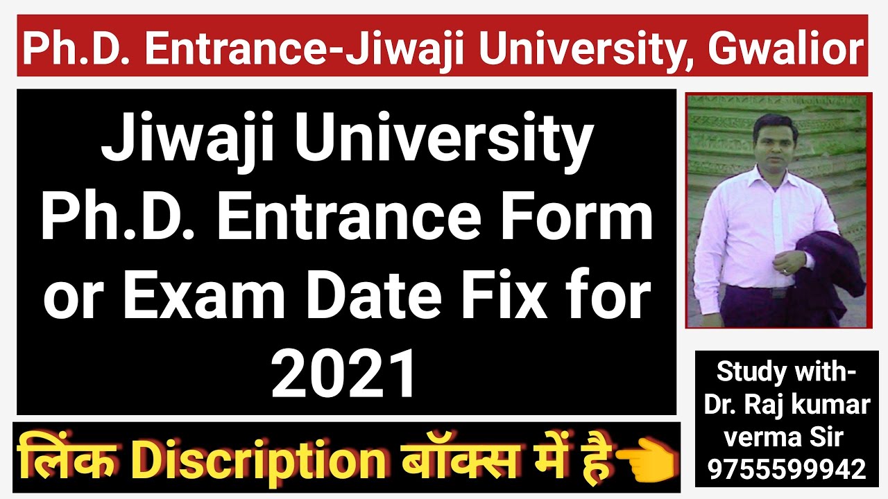 Phd Entrance Exam Form and Exam date fixed2021 by Jiwaji University
