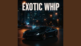 EXOTIC WHIP