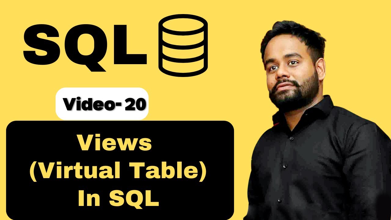 Video-20 | Views in SQL | SQL Tutorial Basic to Advance in Hindi - YouTube