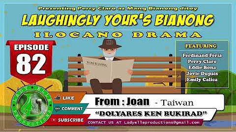 LAUGHINGLY YOURS BIANONG #82 | DOLYARES KEN BUKIRA...