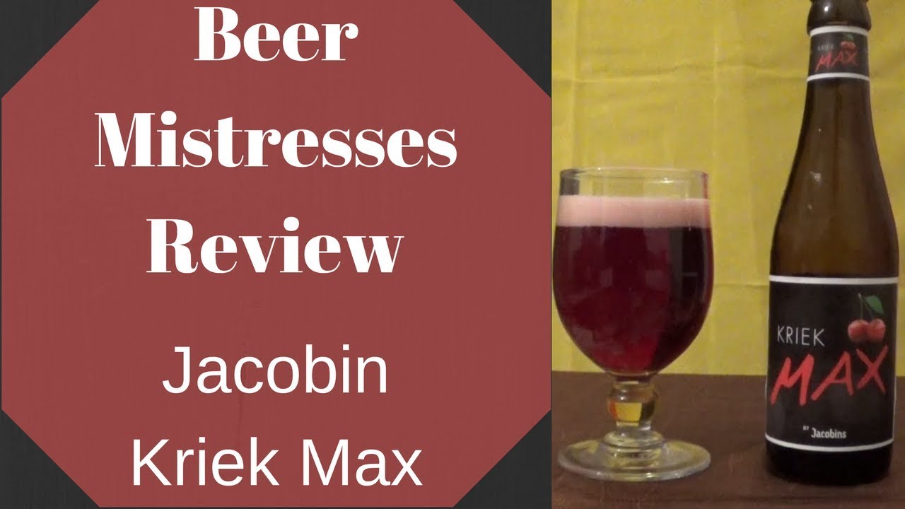 Beer Mistresses Beer Review #5: Jacobins Kriek Max