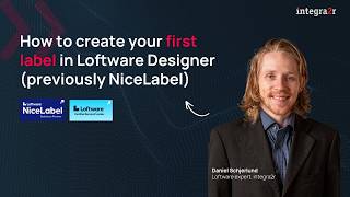 How to create your first label in Loftware Designer (previously NiceLabel)