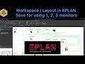 EPLAN Electric P8: Workspace / Layout - Save for using 1, 2, 3 monitors #eplan #eplanp8 #electrical