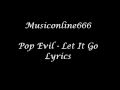 Pop Evil - Let It Go lyrics (High Quality)