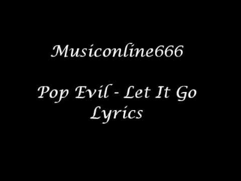 Pop Evil (+) Let It Go