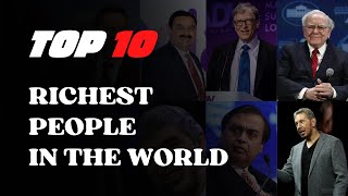 World's 10 RICHEST PEOPLE 2023