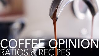 COFFEE OPINION - Ratios & Recipes