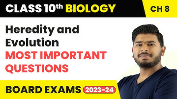 Heredity and Evolution - Most Important Questions | Class 10 Science Chapter 8